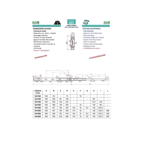 Ram Industrie GUIDE PER CASSETTI A SFERA ESTRAZIONE TOTALE SPINGI E APRI 500 MM SERIE G41 - 45 KG